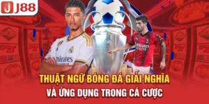 Thuật Ngữ Bóng Đá - Giải Nghĩa và Ứng Dụng Trong Cá Cược